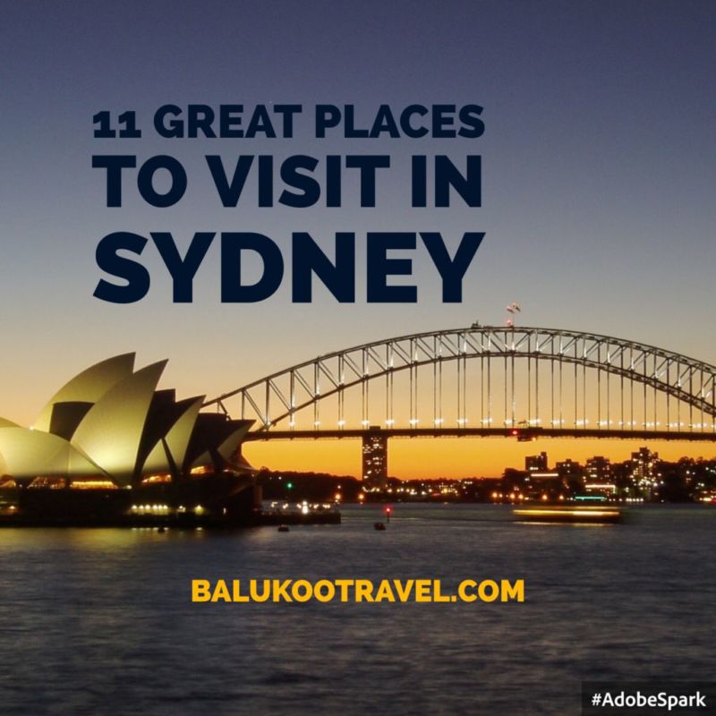 11 Great Places to visit in Sydney Australia Balukoo Travel Blog