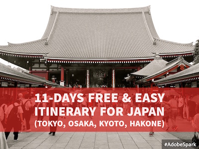 11-Days Free & Easy Itinerary for Japan (Tokyo, Osaka, Kyoto, Hakone)