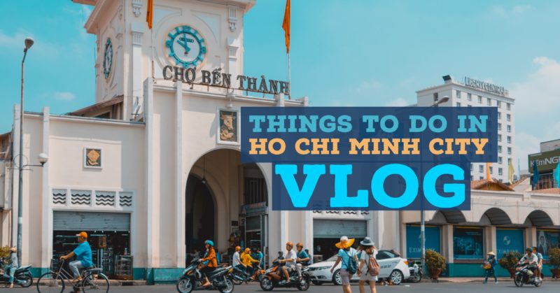 Ho Chi Minh City VLOG