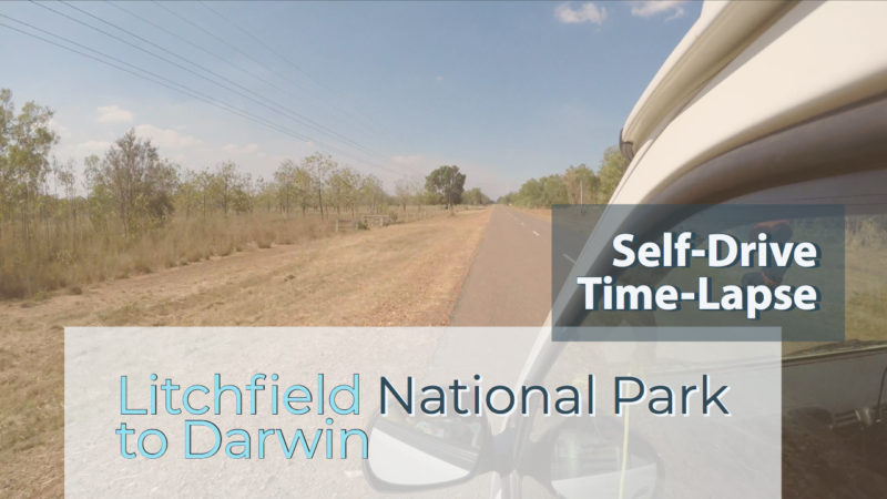 Litchfield National Park to Darwin Self-Drive Time-Lapse