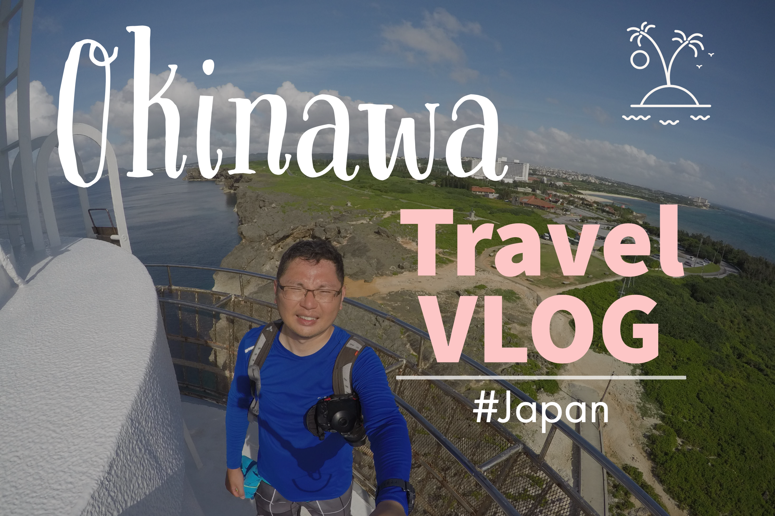 okinawa travel vlog 2019