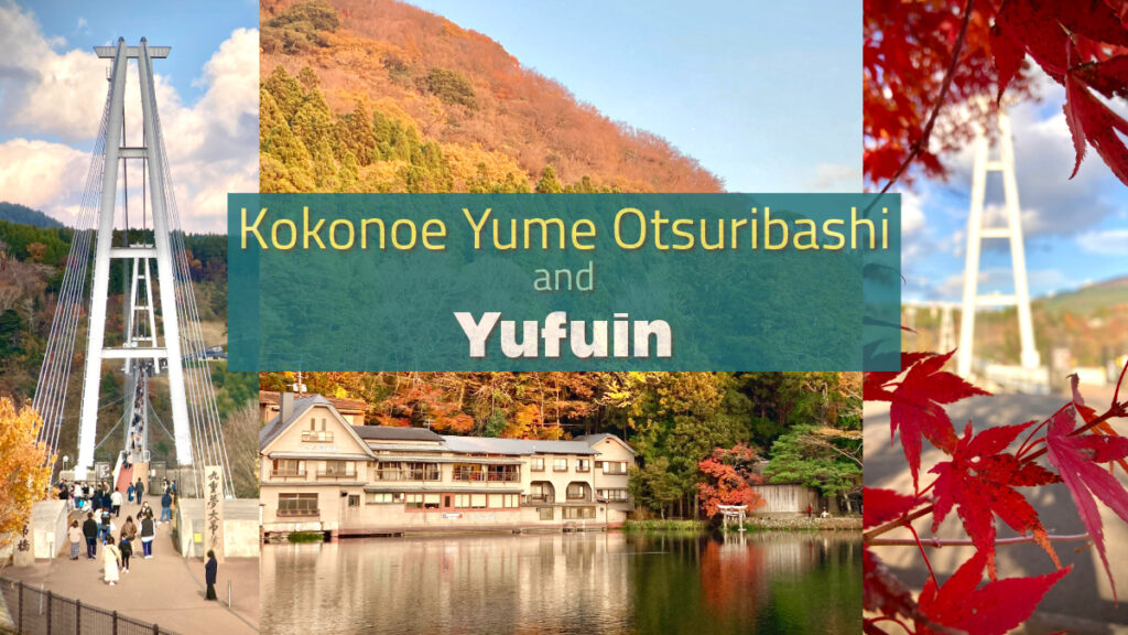 things to do in yufuin and Kokonoe