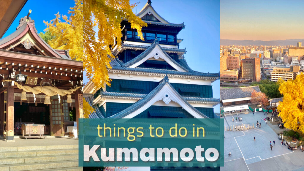 things to do in kumamoto (kyushu, japan)